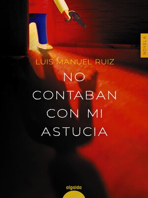 cover image of No contaban con mi astucia